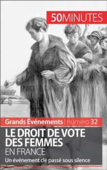 Image for Le droit de vote des femmes en France: Un evenement cle passe sous silence
