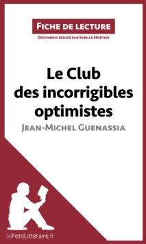 Image for Le Club des incorrigibles optimistes de Jean-Michel Guenassia (Fiche de lecture): Resume complet et analyse detaillee de l'oeuvre