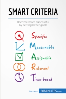 Image for SMART Criteria: The SMART way to set objectives