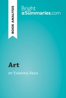 Image for Book Analysis: 'Art' by Yasmina Reza: Summary, Analysis and Reading Guide