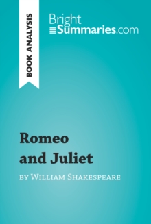 Image for Romeo and Juliet by William Shakespeare (Reading Guide): Complete Summary and Book Analysis.
