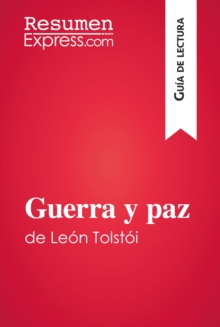 Image for Guerra y paz de Leon Tolstoi (Guia de lectura): Resumen y analisis completo.