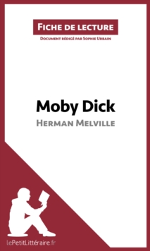 Image for Moby Dick d'Herman Melville (Fiche de lecture): Resume complet et analyse detaillee de l'oeuvre