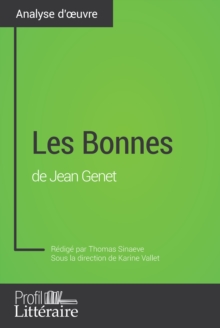 Image for Les Bonnes de Jean Genet (Analyse approfondie) Approfondissez votre lecture des oeuvres classiques et modernes avec Profil-Litteraire.fr