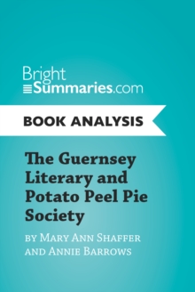 Image for Guernsey Literary and Potato Peel Pie Society by Mary Ann Shaffer and Annie Barrows (Book Analysis): Complete Summary and Book Analysis
