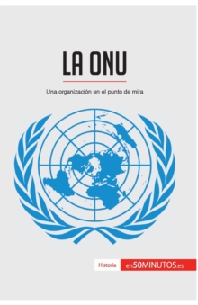 Image for La ONU : Una organizaci?n en el punto de mira