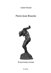 Image for Pierre Jean Braecke: Sculpteur Intime