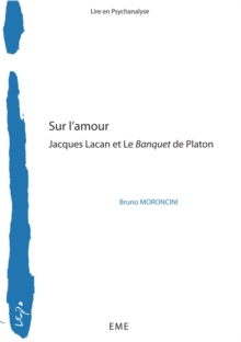 Image for Sur L'amour: Jacques Lacan Et &quote;le Banquet&quote; De Platon