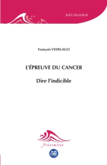 Image for L'epreuve du cancer: Dire l'indicible