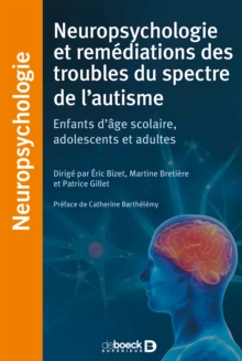 Image for Neuropsychologie et remediations des troubles du spectre de l'autisme