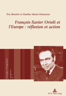 Image for Francois-Xavier Ortoli et l'Europe : reflexion et action