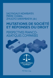 Image for Mutations de societe et reponses du droit: Perspectives franco-asiatiques comparees