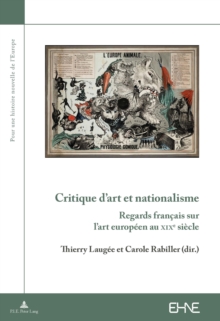 Image for Critique d'art et nationalisme: regards francais sur l'art europeen au XIXe siecle