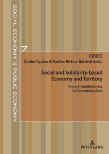 Image for Social and Solidarity-based Economy and Territory: From Embeddedness to Co-construction