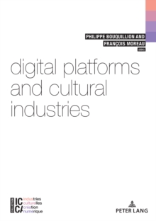 Image for Digital Platforms and Cultural Industries