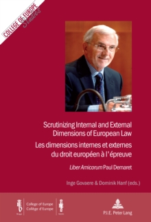 Image for Scrutinizing Internal and External Dimensions of European Law / Les dimensions internes et externes du droit europeen a l'epreuve