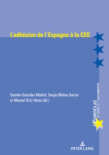 Image for L'Adhesion de l'Espagne A La Cee (1977-1986)