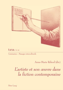 Image for L'artiste Et Son Oeuvre Dans La Fiction Contemporaine