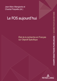 Image for Le FOS Aujourd'hui: État De La Recherche En Français Sur Objectif Spécifique