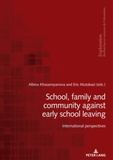 Image for School, family and community against early school leaving  : international perspectives