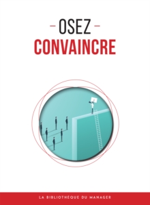 Image for Osez convaincre