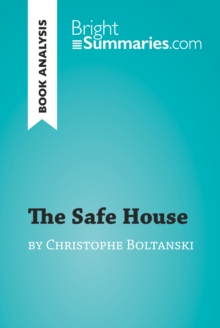 Image for Safe House by Christophe Boltanski (Book Analysis): Detailed Summary, Analysis and Reading Guide