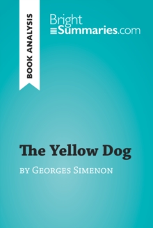 Image for Yellow Dog by Georges Simenon (Book Analysis): Detailed Summary, Analysis and Reading Guide