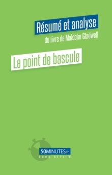 Image for Le Point De Bascule (Resume Et Analyse De Malcolm Gladwell)