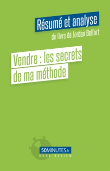 Image for Vendre: Les Secrets De Ma Methode (Resume Et Analyse De Jordan Belfort)