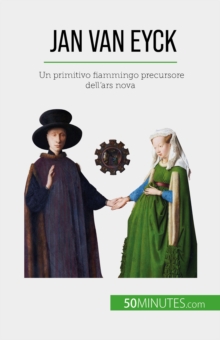 Image for Jan Van Eyck: Un primitivo fiammingo precursore dell'ars nova