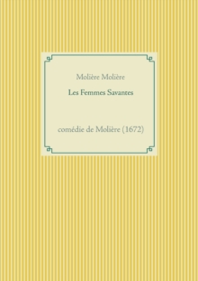 Image for Les Femmes Savantes : comedie de Moliere (1672)