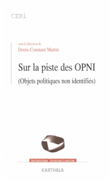 Image for Sur La Piste Des OPNI: (Objets Politiques Non Identifies)