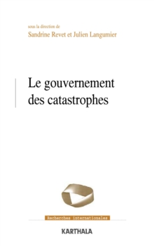 Image for Le Gouvernement Des Catastrophes