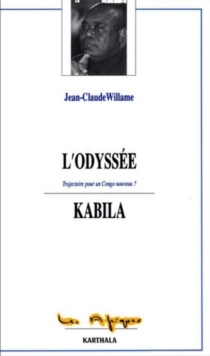 Image for L'Odyssee Kabila: Trajectoire Pour Un Congo Nouveau ?