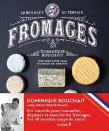 Meilleurs Ouvriers De France – Fromages – Le GoA»t Des Terroirs