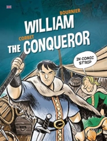 Image for William the Conqueror  : the epic of William the Conqueror explained to children