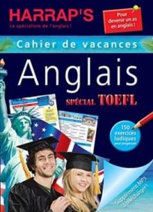 Image for Cahiers de vacances Harrap's anglais : Cahier de vacances Anglais TOEFL
