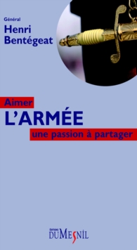 Image for Aimer L'armee: Une Passion a Partager