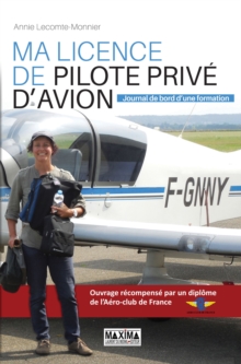Image for Ma Licence De Pilote Prive D'avion: Journal De Bord D'une Formation