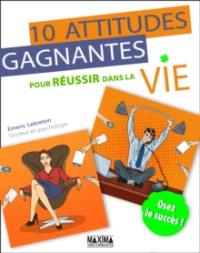 Image for 10 Attitudes Gagnantes Pour Reussir Dans La Vie