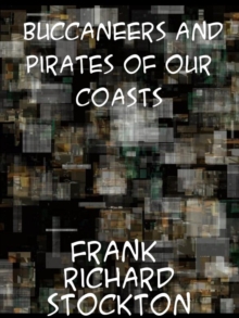 Image for Buccaneers and pirates of our coasts