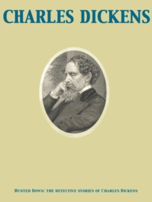 Image for Hunted Down: The Detective Stories of Charles Dickens