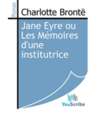 Image for Jane Eyre ou Les Memoires d'une institutrice.