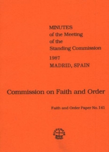 Image for Commission on Faith and Order : Minutes of the Meeting of the Standing Commission, 1987, Madrid, Spain
