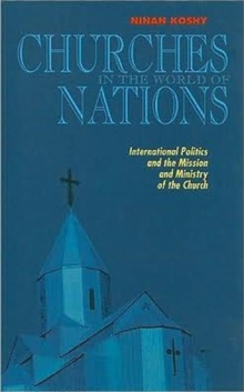 Image for Churches in the World of Nations : International Politics and the Mission and Ministry of the Church