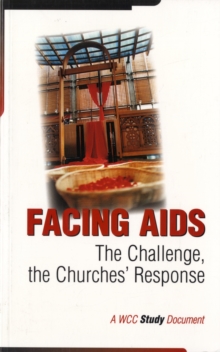 Image for Facing AIDS : The Challenge, the Church's Response
