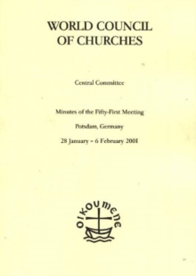 Image for Minutes of the Meetings of the WCC Central Committee, 51st Meeting : Potsdam, Germany, 28 January to 6 February 2001