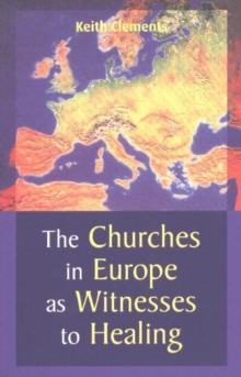 Image for The Churches in Europe as Witnesses to Healing