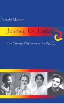 Image for Journey for justice  : the story of women in the wcc