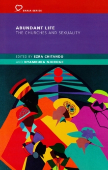 Image for Abundant life  : the churches and sexuality